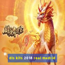 dls kits 2018 real madrid